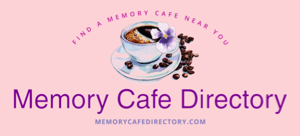 Memory Cafe Directory